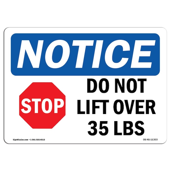 Safety Sign, OSHA Notice, 18" Height, Aluminum, Do Not Lift Over 35 Lbs Sign With Symbol, Landscape